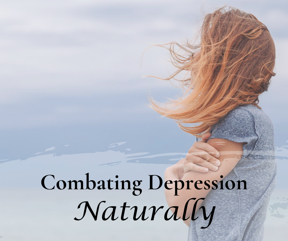 Combating Depression Naturally: Part 1