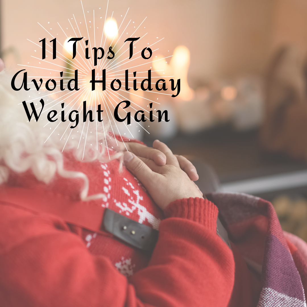 11 tips to avoid holiday weight gain