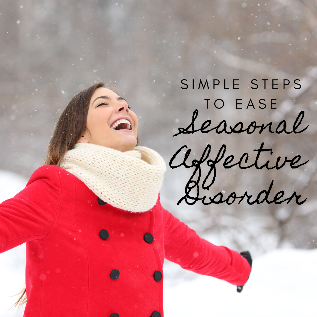Simple Steps to Ease Seasonal Affective Disorder