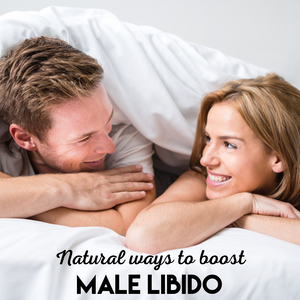 Natural Ways to Boost Male Libido